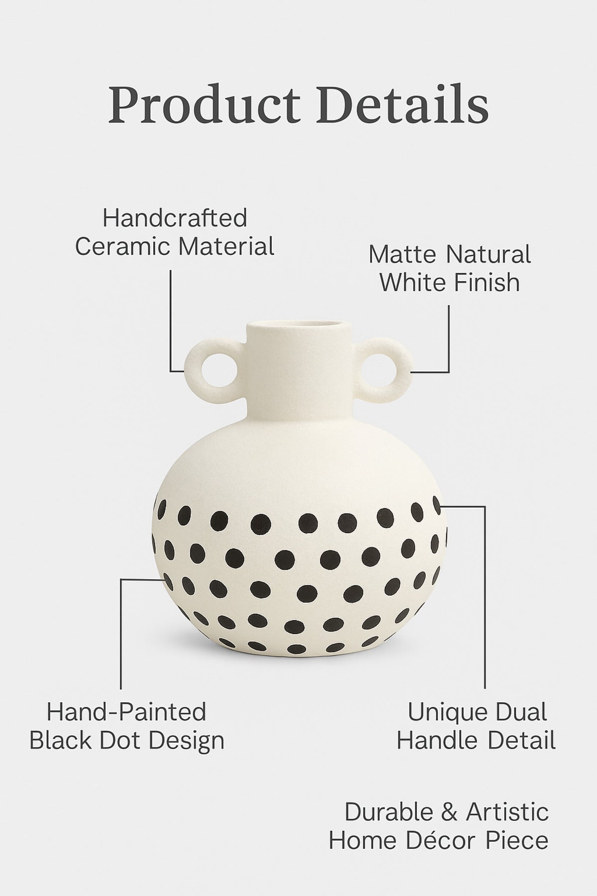 Natural White Ceramic Vase with Black Dots Ð Small Round Double Handle Decorative Vase