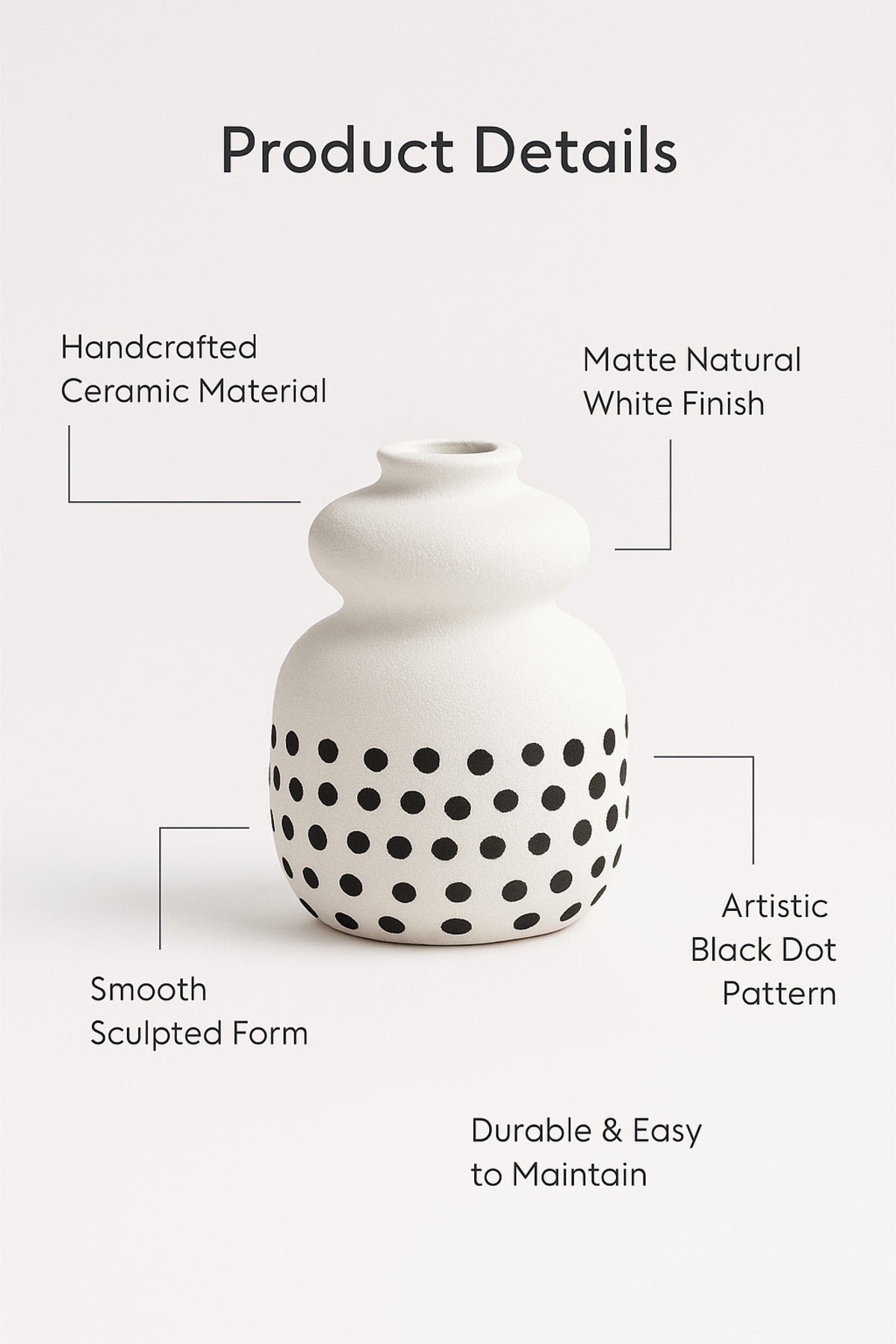 Natural White Ceramic Vase with Black Dots Ð Small Curvy Decorative Vase